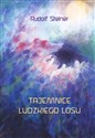 Tajemnice ludzkiego losu - Rudolf Steiner