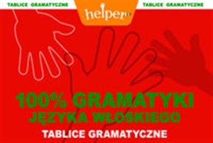 100% gramatyki języka włoskiego Tablice gramatyczne - Polish Bookstore USA