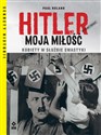 Hitler moja miłość Kobiety w służbie swastyki. Wyd. II pl online bookstore