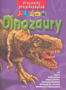 Pracowity przedszkolak Dinozaury   