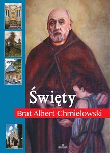 Święty Brat Albert Chmielowski polish books in canada