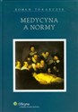 Medycyna a normy Sztuka leczenia wśród innych rodzajów sztuk 