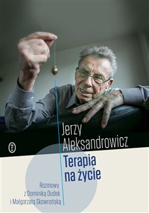 Terapia na życie Rozmowy z Dominiką Dudek i Małgorzatą Skowrońską pl online bookstore