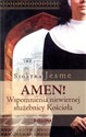 Amen Wspomnienia niewiernej służebnicy Kościoła - Jesme Siostra