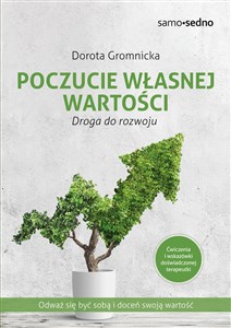 Poczucie własnej wartości Droga do rozwoju Polish bookstore