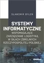 Systemy informatyczne wspomagające zarządzanie logistyką w Siłach Zbrojnych Rzeczypospolitej Polskiej  