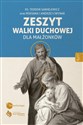 Zeszyt Walki Duchowej dla Małżonków  - Teodor Sawielewicz, Andrzej Cwynar, Roksana Cwynar 