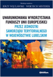 Uwarunkowania wykorzystania funduszy Unii Europejskiej  Bookshop
