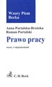 Prawo pracy Wzory z objaśnieniami - Anna Portalska-Brzózka, Roman Portalski
