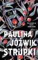 Strupki - Paulina Jóźwik