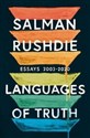 Languages of Truth Essays 2003-2020 - Salman Rushdie Bookshop