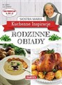 Rodzinne obiady. Kuchenne inspiracje  - Siostra Maria