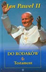 Jan Paweł II do rodaków Testament Polish Books Canada