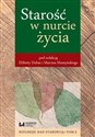 Starość w nurcie życia Refleksje nad starością Tom 2 Bookshop