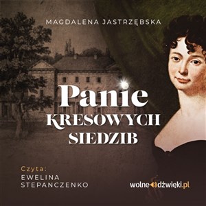 [Audiobook] Panie kresowych siedzib chicago polish bookstore