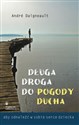 Długa droga do pogody ducha aby odnaleźć w sobie serce dziecka Polish bookstore