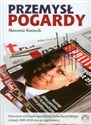 Przemysł pogardy Niszczenie wizerunku prezydenta Lecha Kaczyńskiego w latach 2005-2010 oraz po jego śmierci Canada Bookstore