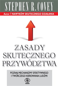 Zasady skutecznego przywództwa Poznaj mechanizmy efektywnego i twórczego kierowania ludźmi chicago polish bookstore