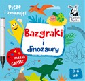 Bazgraki i dinozaury Pisze i zmazuję! 3-6 lat  