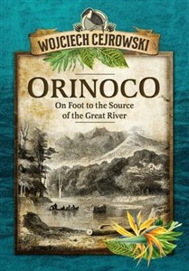 Orinoco. On Foot to the Source of the Great River Bookshop