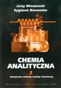 Chemia analityczna Tom 2 Chemiczne metody analizy ilościowej - Jerzy Minczewski, Zygmunt Marczenko