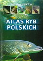 Atlas ryb polskich 140 gatunków - Bogdan Wziątek