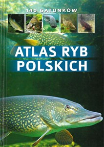 Atlas ryb polskich 140 gatunków pl online bookstore