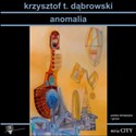 Anomalia - Krzysztof Dąbrowski