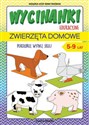 Wycinanki edukacyjne Zwierzęta domowe Pokoloruj, wytnij, sklej. 5-9 lat. Cuda z papieru in polish