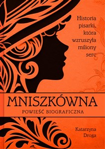 Mniszkówna Historia pisarki, która wzruszyła miliony serc buy polish books in Usa