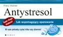 Antystresol Lek wspomagający opanowanie 