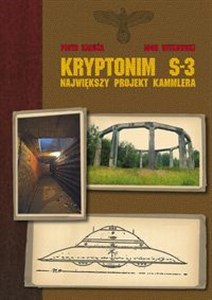 Kryptonim S-3 Największy projekt Kammlera polish usa