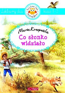 Co słonko widziało Lektury dla klas 1-3 - Polish Bookstore USA