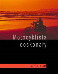 Motocyklista doskonały Wyższa szkoła jazdy - Polish Bookstore USA