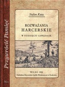 Rozważania harcerskie w dziesięciu gawędach bookstore