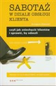 Sabotaż w dziale obsługi klienta czyli jak zniechęcić klientów i sprawić, by odeszli Bookshop