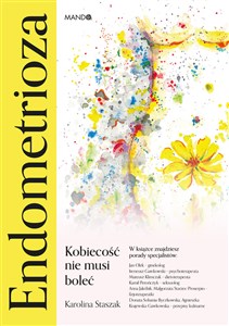 Endometrioza Kobiecość nie musi boleć Polish Books Canada