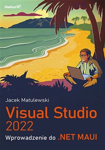 Visual Studio 2022 Wprowadzenie do .NET MAUI Polish Books Canada