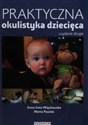 Praktyczna okulistyka dziecięca Polish bookstore