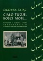 Ciało twoje, kości moje... Rodzina i szkoła epoki Abdulhamita II w świetle tureckiej autobiografii bookstore