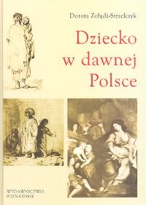 Dziecko w dawnej Polsce  