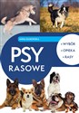 Psy rasowe Wybór, opieka, rasy  