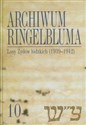 Archiwum Ringelbluma Tom 10 Losy Żydów łódzkich (1939-1942) books in polish