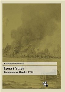 Izera i Ypres Kampania we Flandrii 1914 Polish Books Canada