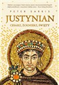 Justynian. Cesarz, żołnierz, święty chicago polish bookstore