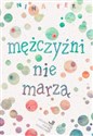 Mężczyźni nie marzą to buy in Canada