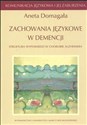 Zachowania językowe w demencji Struktura wypowiedzi w chorobie Alzheimera Komunikacja językowa i jej zaburzenia Canada Bookstore