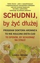 Schudnij by żyć dłużej buy polish books in Usa