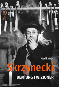 Skrzynecki Demiurg i wizjoner polish books in canada