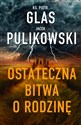 Ostateczna bitwa o rodzinę Polish Books Canada